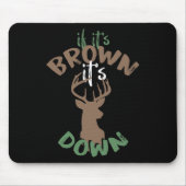 Wenn sein Jagdziel unter Hirschjäger Humo brach Mousepad (Vorne)