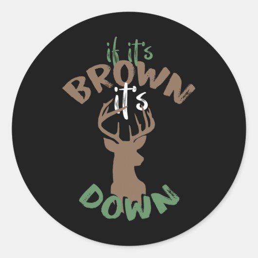 Wenn sein Jagdziel unter Hirschjäger Humo brach Runder Aufkleber (Vorderseite)