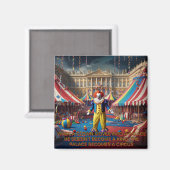 Wenn sich ein Clown in einen Palast begibt... Magnet (Vorderseite/Rückseite)