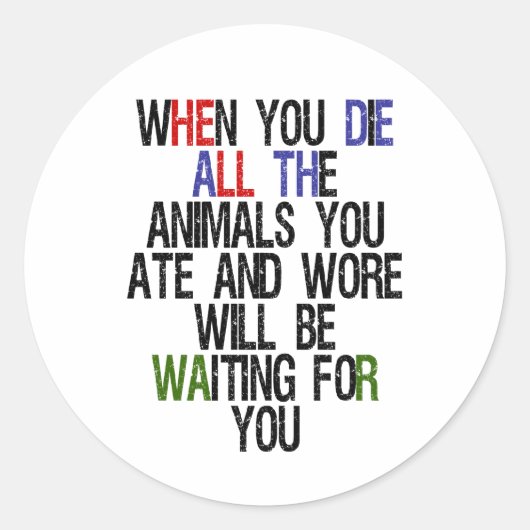 Wenn Sie 1 Die haben Runder Aufkleber (Vorderseite)