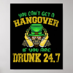 Wenn Sie 247 h Betrunken sind, können Sie sich nic Poster