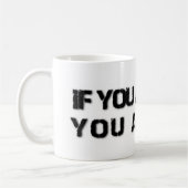 Wenn Sie aint cav, Sie aint. Kaffeetasse (Links)