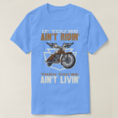 Wenn Sie Aint Ridin Motorrad T-Shirt (Design vorne)