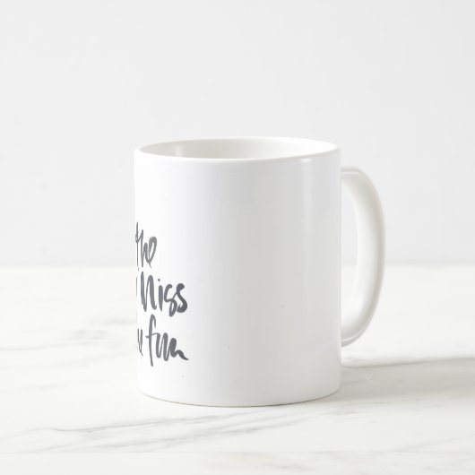 Wenn Sie alle Regeln Sie Fräulein All The Fun Mug Kaffeetasse (VorderseiteRechts)