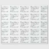 Wenn Sie an etwas Verpackungspapier glauben Geschenkpapier (Flach)