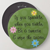 Wenn Sie besprühen, wenn Sie klingeln; Seien Sie Button (Vorne & Hinten)