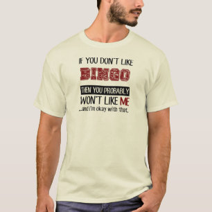 Wenn Sie Bingo nicht cool mögen T-Shirt