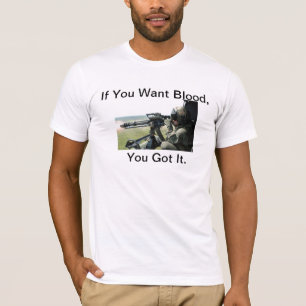 Wenn Sie Blut wollen T-Shirt