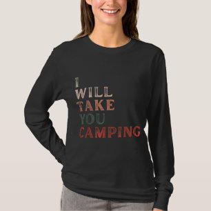 Wenn Sie Camping Pro wählen Frauen Recht T-Shirt