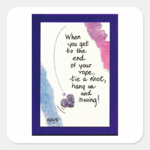 Wenn Sie das Ende Ihrer Rolle erreichen Quadratischer Aufkleber