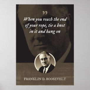 Wenn Sie das Ende Ihres Seils erreichen, Krawatte  Poster
