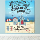 Wenn Sie das Glück haben, am Strand zu leben Leinwanddruck (Insitu (Holzboden))