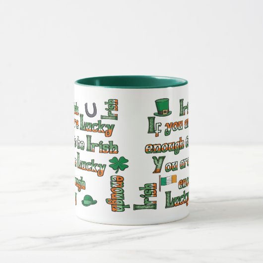 Wenn Sie das Glück haben, irisch zu sein - individ Tasse (Zentrum)