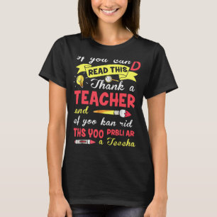 Wenn Sie das lesen können, dank der Lehrerin Ef Yo T-Shirt