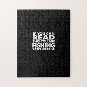 Wenn Sie das lesen können, fischen Sie zu nah Puzzle