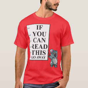 Wenn Sie das lesen können, gehen Sie weg Introvert T-Shirt