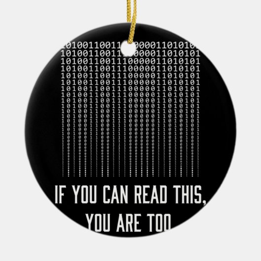 Wenn Sie das lesen können, sind Sie zu Computer Keramik Ornament (Vorne)