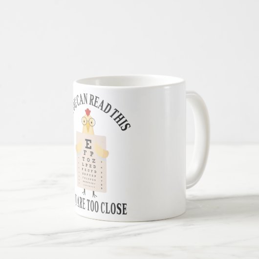 Wenn Sie das lesen können, sind Sie zu nah Kaffeetasse (VorderseiteRechts)