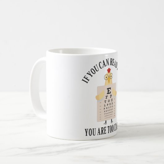 Wenn Sie das lesen können, sind Sie zu nah Kaffeetasse (Vorderseite Links)