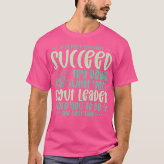 Wenn Sie das Scout Leader-Camping zunächst nicht e T-Shirt