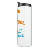 Wenn Sie den Pool pinkeln Thermosbecher (Nach rechts gedreht)