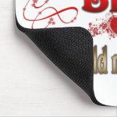 Wenn Sie denken, dass ich bin Mousepad (Ecke)