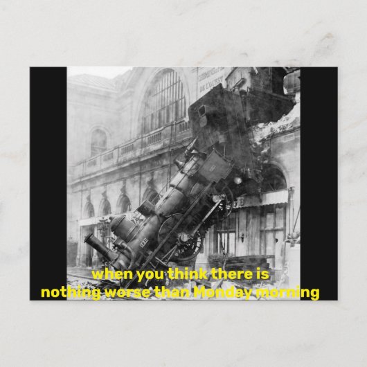 wenn Sie denken, es gäbe nichts Schlimmeres als Mo Postkarte (Vorderseite)