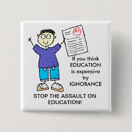 WENN SIE DENKEN, IST BILDUNG TEUER BUTTON (Vorderseite)
