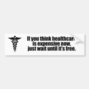 Wenn Sie denken, ist Gesundheitswesen jetzt, Autoaufkleber