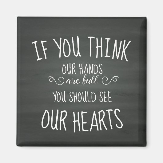 Wenn Sie denken, unsere Hände sind voll... Große F Magnet (Vorne)