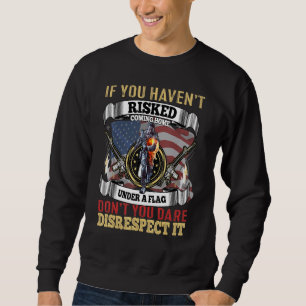Wenn Sie die Gefahr laufen, unter einer Flagge Zuh Sweatshirt