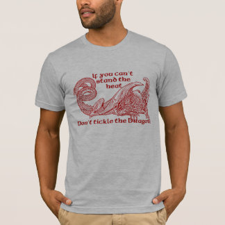 Wenn Sie die Hitze nicht stehen können, tickle T-Shirt