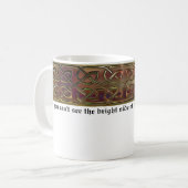 Wenn Sie die Sonnenseite nicht sehen können… Kaffeetasse (Vorderseite Links)