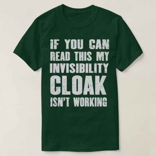 Wenn Sie dies lesen können, ist mein unsichtbarer  T-Shirt (Design vorne)