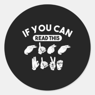 Wenn Sie diese "High Five" lesen können. ASL Aware Runder Aufkleber