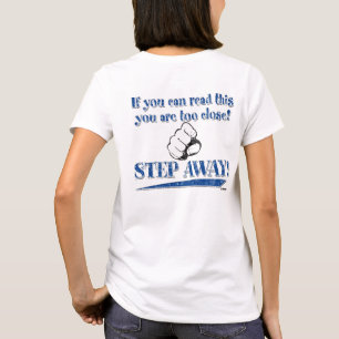 Wenn Sie diese lesen können ... SCHRITT weg! Blau T-Shirt