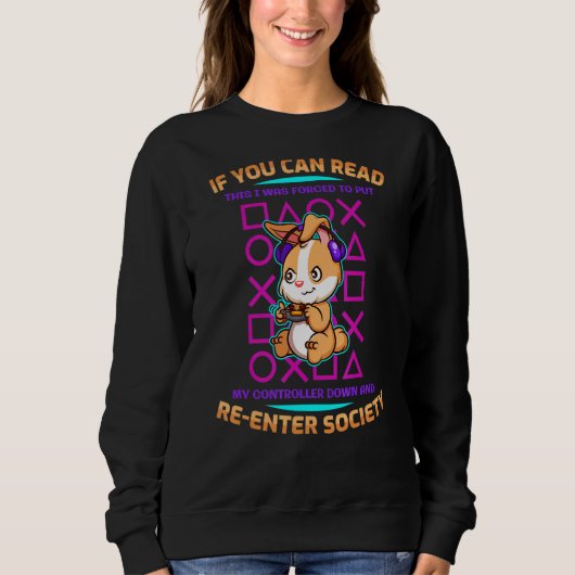 Wenn Sie diesen Gaming-Controller lesen können, ge Sweatshirt (Vorderseite)