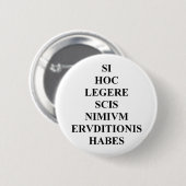 Wenn Sie dieses lateinische lesen können, knöpfen Button (Vorne & Hinten)