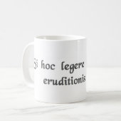 Wenn Sie dieses lesen können, sind Sie Kaffeetasse (Vorderseite Links)