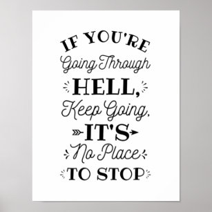 Wenn Sie durch die Hölle fahren - Inspirier motivi Poster