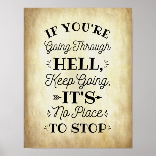 Wenn Sie durch die Hölle fahren - Inspirier motivi Poster (Vorne)