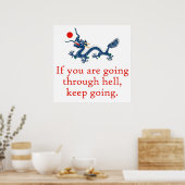 Wenn Sie durch die Hölle gehen - Ausdauerquote Poster (Küche)