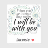 Wenn Sie durch tiefe Gewässer gehen Isiah Bible Ve Aufkleber (Blatt)