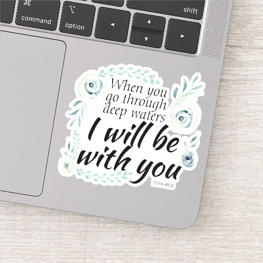 Wenn Sie durch tiefe Gewässer gehen Isiah Bible Ve Aufkleber (Detail)