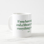 Wenn Sie einen Garten u. eine Bibliothek haben Kaffeetasse (Vorderseite Links)