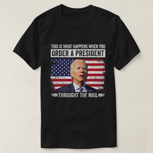 Wenn Sie einen Präsidenten durch den Mail-Funny be T-Shirt (Design vorne)