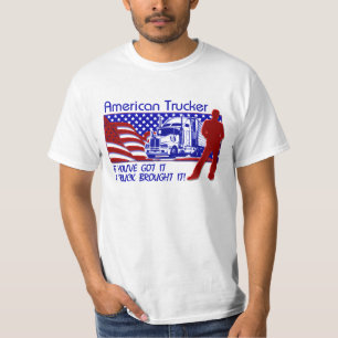 Wenn Sie es Fernlastfahrer-T - Shirt haben