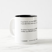 Wenn Sie es fühlen, glauben Sie, freundlich, gedan Zweifarbige Tasse (Vorderseite Links)