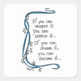 Wenn Sie es sich vorstellen können.... Quadratischer Aufkleber