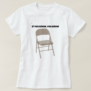 Wenn Sie es wissen, wissen Sie T-Shirt